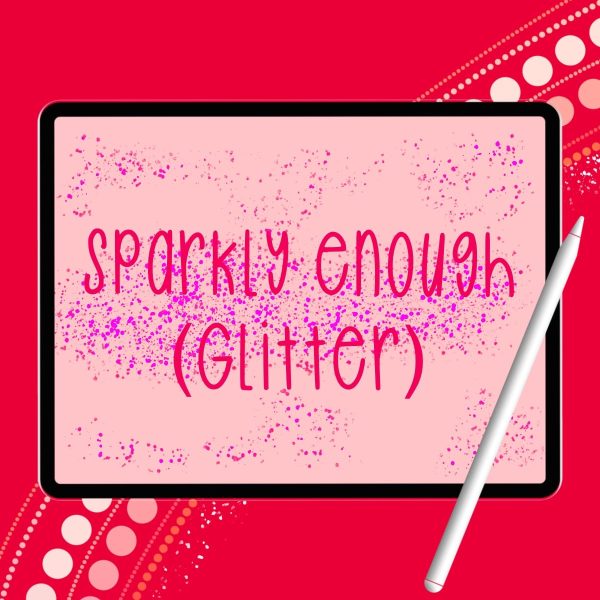 Sparkly Enough  | Perfect for Lettering & Calligraphy Art